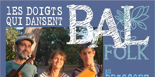 Grand bal folk \u00e0 Brignais au Briscope.