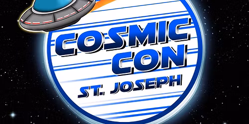 CosmicCon St Joseph