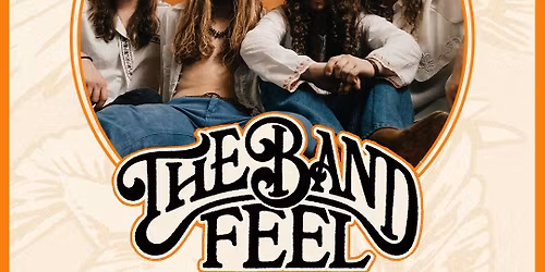 THE BAND FEEL: Into The Sun Tour