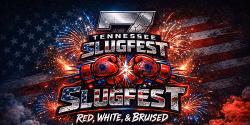 Tennessee SLUGFEST 7