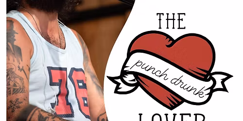 The Punch Drunk Lover at NOVA LIVE!