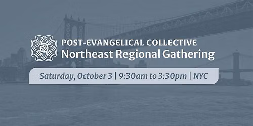 Northeast Regional Gathering (PEC): \u201cConnecting for What's Next"