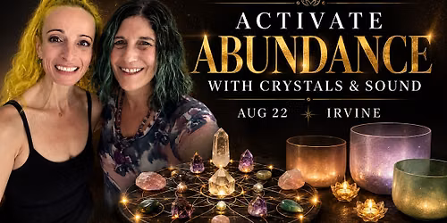 Activate Abundance with Crystals & Sound