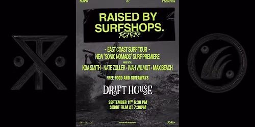 Raised By Surfshops Pro Surfer Meet & Greet + 'Sonic Nomads' Short Film Premiere