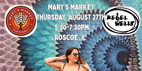 Rebel Wells @ Mary\u2019s Market (Roscoe) 