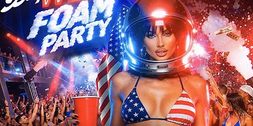 MEMORIAL DAY WEEKEND FOAM PARTY!