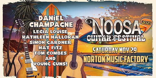 2025 Noosa Guitar Festival at Norton Music Factory