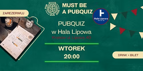 Must be a PubQuiz w HALI LIPOWEJ \u2618\ufe0f Graj bez bilet\u00f3w!