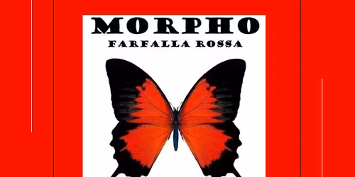 Finissage 5a edizione di MORPHO farfalla rossa 6-7-8 marzo 2026 
