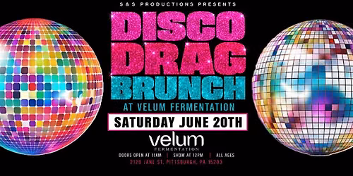 PRIDE DISCO DRAG BRUNCH AT VELUM FERMENTATION