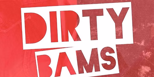 Dirty Bams Debut Headliner