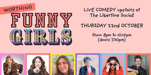 Funny Girls \/\/ Worthing - 22nd Oct 2026