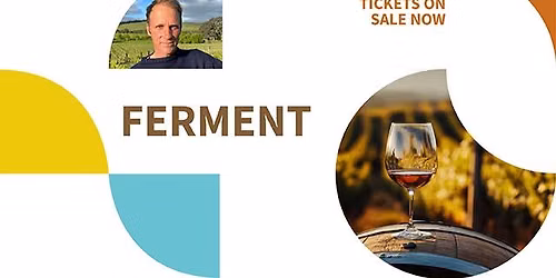 Ferment with Richard Till and Nicholas Brown