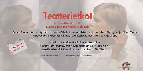 Teatterietkot ennen Ainon vuoro -esityst\u00e4 Kuopion kaupunginteatterilla