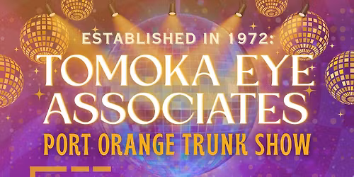 Tomoka Eye Associates Port Orange Trunk Show