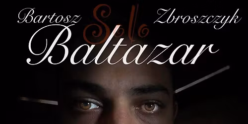 "WJO La Boheme": Baltazar \/ autorska piosenka refleksyjna
