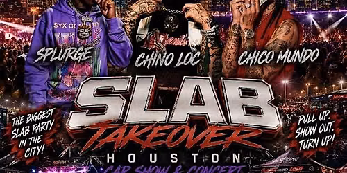 SLAB SUNDAY LIVE |  SSG Splurge, Chico Mundo  & Chino Loc
