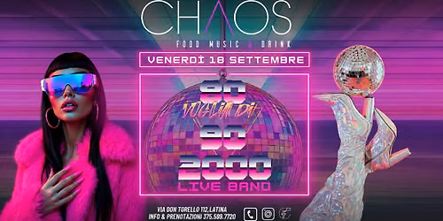 80 Voglia di 90 & 2000 | Chaos Food Music & Drink, Latina