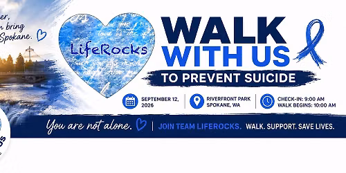 Join Team LifeRocks at The 2026 Out Of The Darkness Walk ~ Spokane 