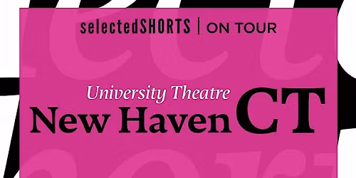 Selected Shorts at Arts & Ideas