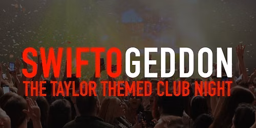 SWIFTOGEDDON