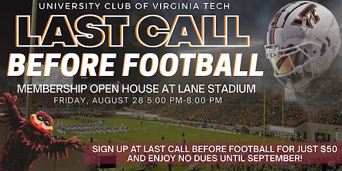 Last Call Before Football at the University Club of Virginia Tech!