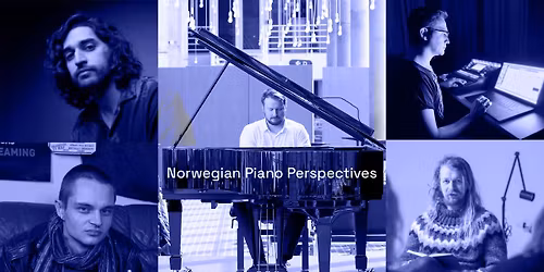Norwegian Piano Perspectives \u2014 New Music for Piano and Electronics