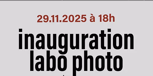 INAUGURATION LABO PHOTO ARGENTIQUE 