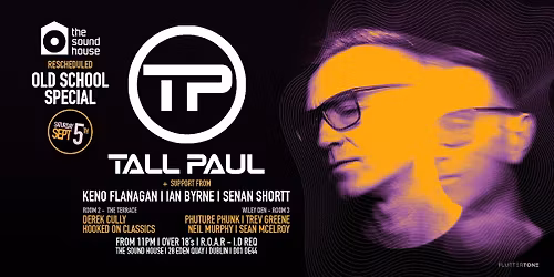 Tall Paul Old School Special at The Sound House, Dublin