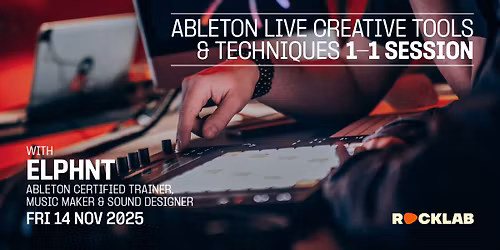 1-on-1 Session: Ableton Live creative tools & techniques with ELPHNT