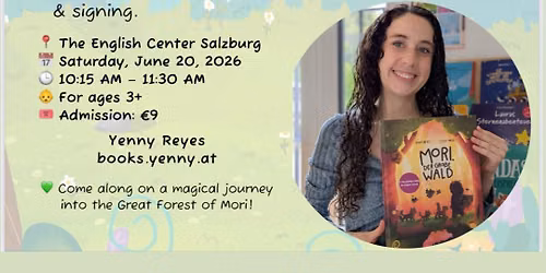 MEET THE AUTHOR @SATURDAY MORNING STORIES - Yenny Reyes & Mori, the Great Forest