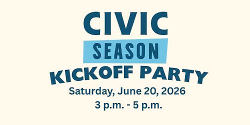 Civic Season Kickoff Party