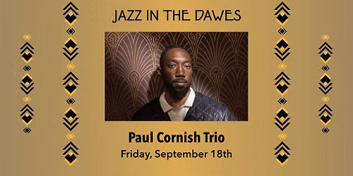 Jazz in the Dawes: Paul Cornish Trio
