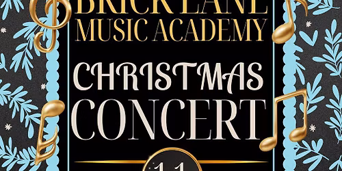 Brick Lane Music Academy Christmas Concert