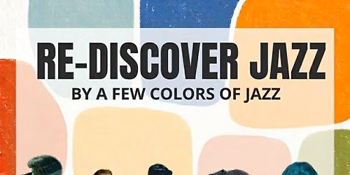 Re-discover Jazz by a Few Color of Jazz