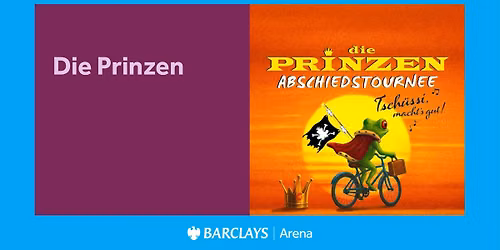 Die Prinzen - Tsch\u00fcssi macht's gut - Abschiedstournee | Barclays Arena Hamburg