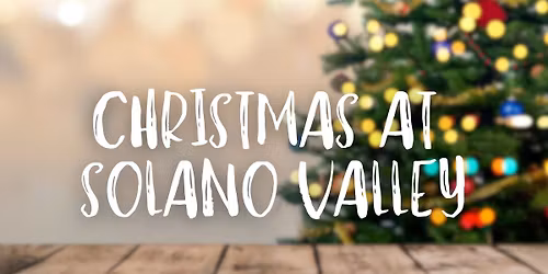 Christmas at Solano Valley
