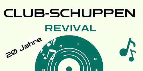 Club-Schuppen Revival