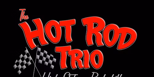 Hot Rod Trio at the Rockabilly Reunion