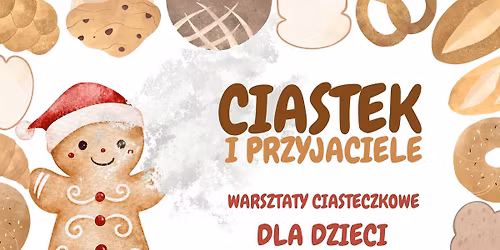 Ciastek i przyjaciele - warsztaty ciasteczkowe w Zak\u0142adce