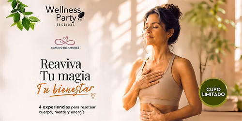 Wellness Party Sessions | Reaviva tu magia