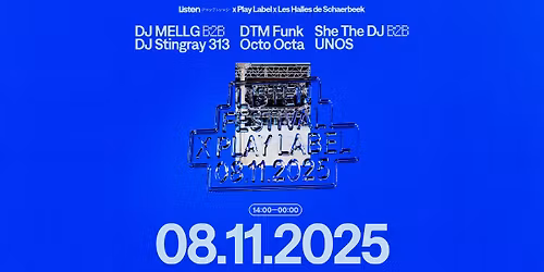 \u25cf Listen x Play Label x Les Halles de Schaerbeek - Daytime Party