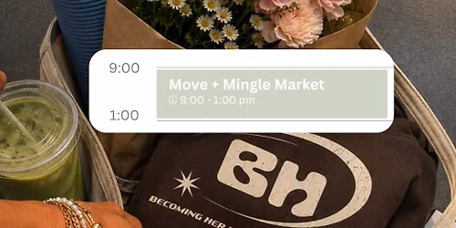 Move + Mingle Market 