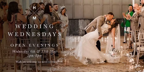 Holmes Mill Wedding Wednesday Open Evenings | 13th May