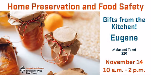 Eugene 2026 Gifts from the Kitchen Food Preservation Workshop