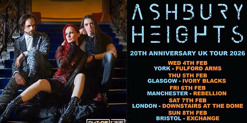 ASHBURY\u00a0HEIGHTS\u00a0 20th Anniversary 2026 UK Tour\u00a0| Bristol