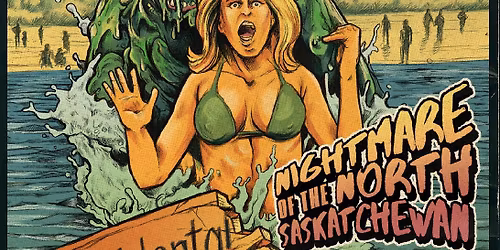 YIKES! Film Festival PART 3 : Nightmare of the North Saskatchewan