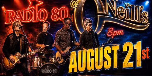 Radio 80 LIVE at Oneills.. Friday August 21