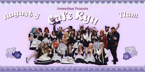Animethon Presents: Cafe Ryu August 8, 11am (Sensory Friendly)