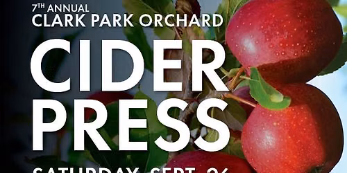 7th Annual Cider Press @ Clark Park 
